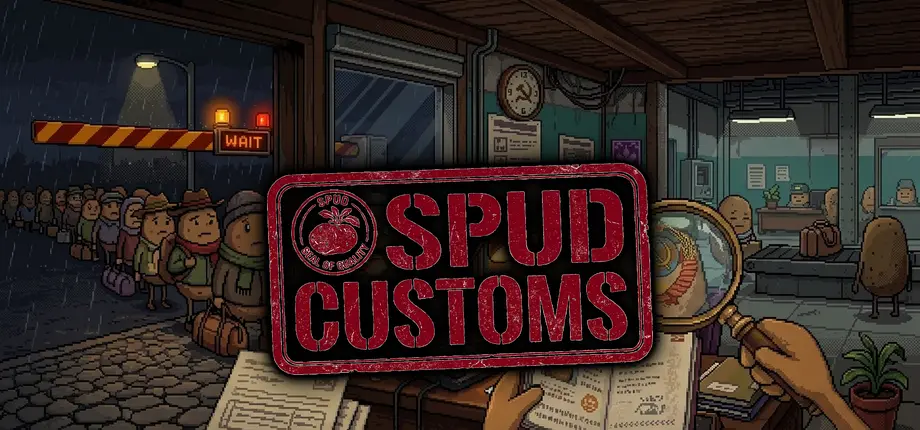 Spud Customs — potato kingdom border patrol game banner